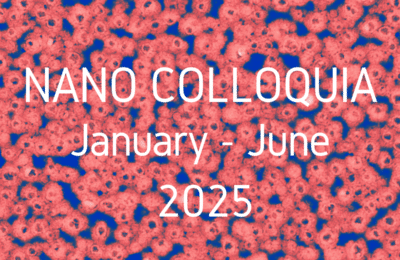 NanoColloquia Series – First semester 2025 schedule announced